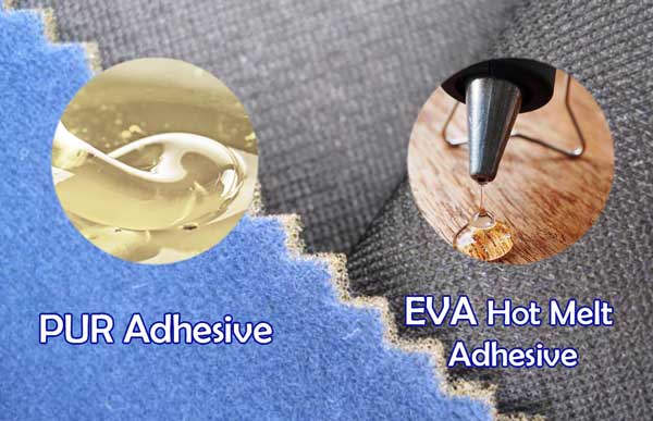 PUR adhesive VS EVA hot melt adhesive